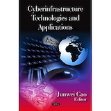 Cyberinfrastructure Technologies and Applications; By Junwei Cao; Nova Science Publishers (January 1, 2009)